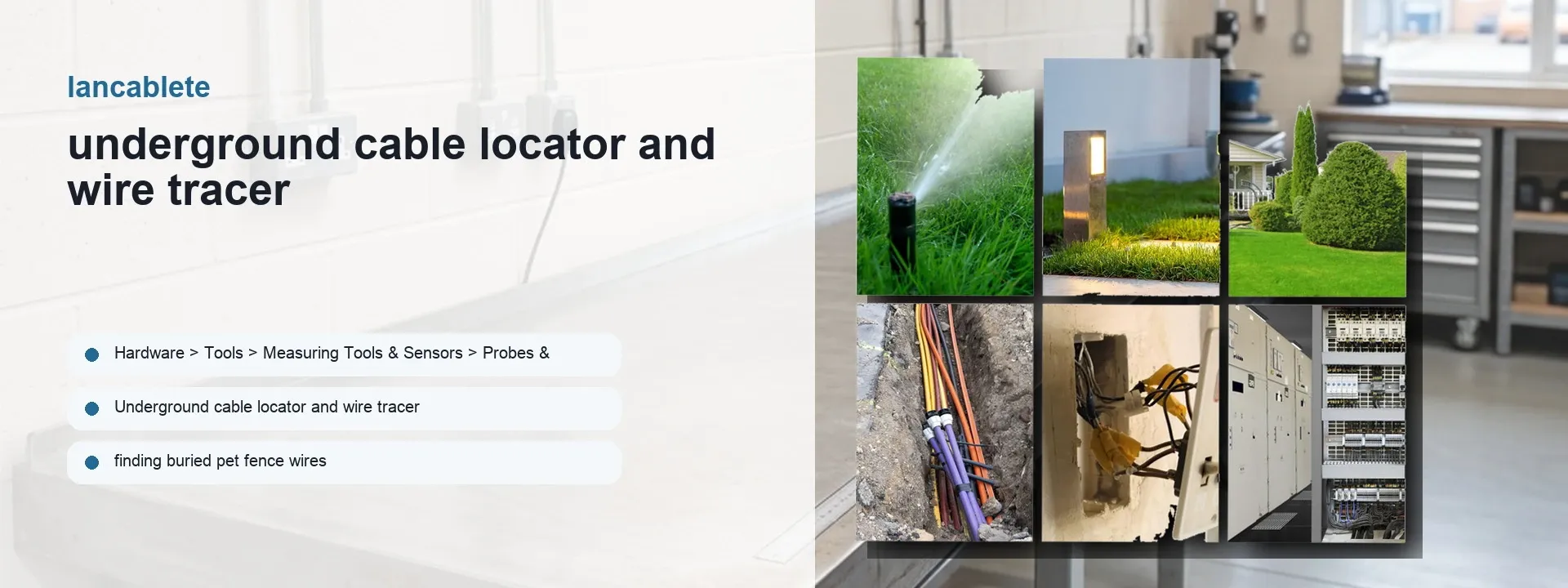 A collage of images showcasing an underground cable locator and wire tracer in various settings, including a garden and a workshop.